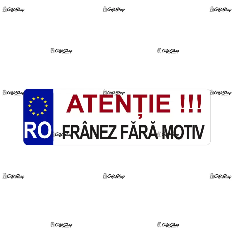Atentie franez fara motiv, indicator masina, dimensiune 200x60 mm
